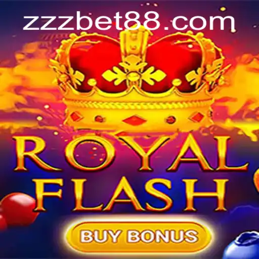Exploring the Excitement of RoyalFlashBuyBonus at ZZZBET.COM